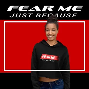fear-me-just-because-dtg-print-womens-top-crop-hoodie-black product image main