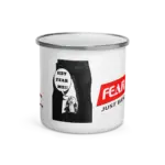 White enamel mug with "Fear Me Just Because" slogan and a comic collection 1 of 4 sketch graphic of the great feared hampster shouting fear me up form person's legs.